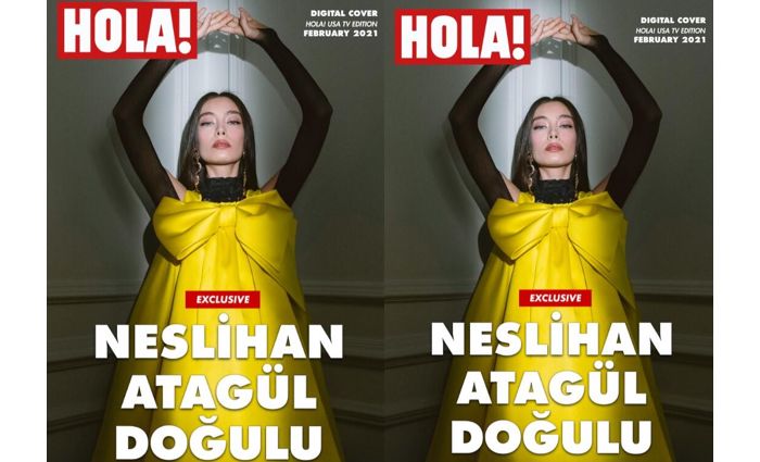 Neslihan Atagül, Amerikan dergisi Hola!’ya kapak oldu!