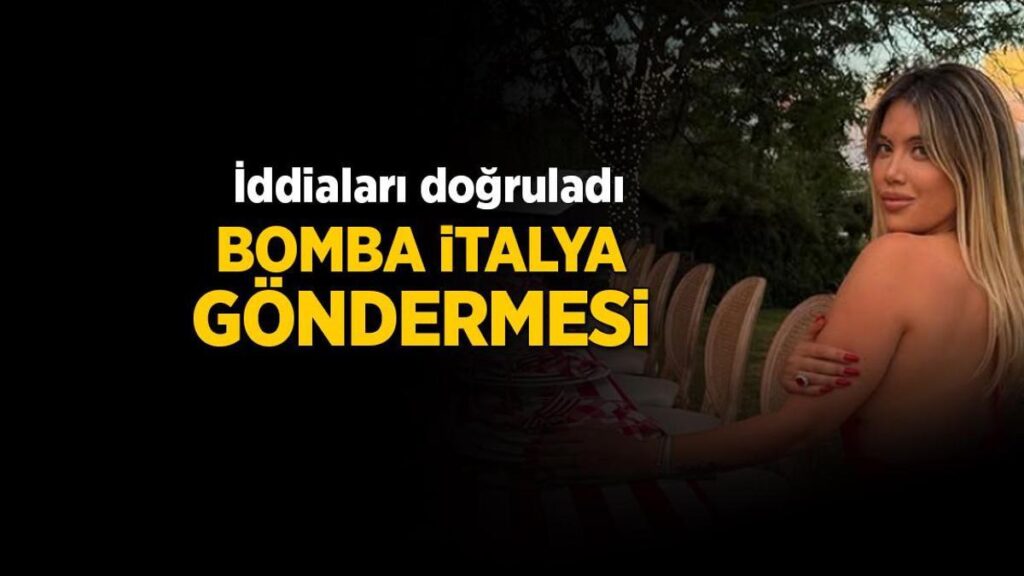 Wanda Nara savları yalanlamadı! Bomba İtalya göndermesi