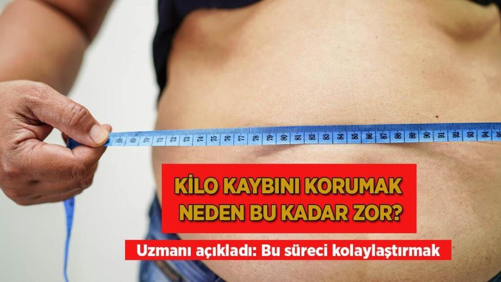 Kilo kaybını korumak neden bu kadar güç? Uzmanı açıkladı: Bu süreci kolaylaştırmak mümkün