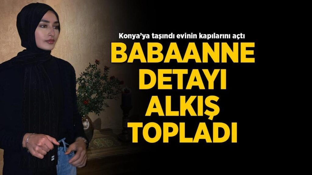 Masterchef Beyza Konya’ya taşındı, meskenini birinci defa gösterdi! Babaannesiyle ilgili ayrıntı ortaya çıktı