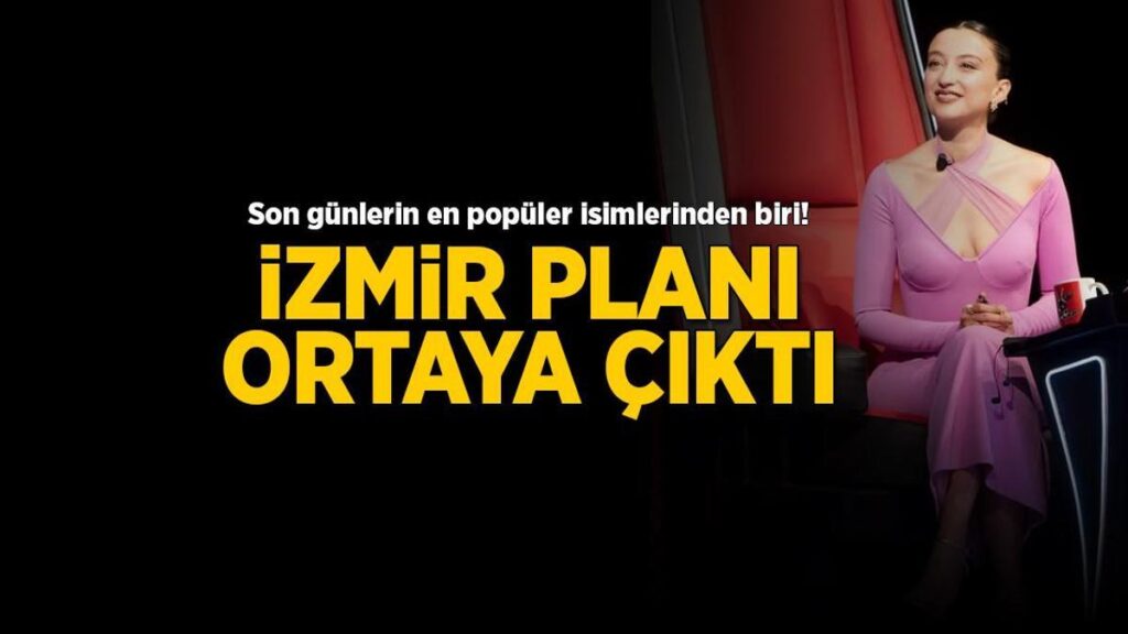 Son günlerin en tanınan isimlerinden biri! Melike Şahin’in İzmir planı ortaya çıktı
