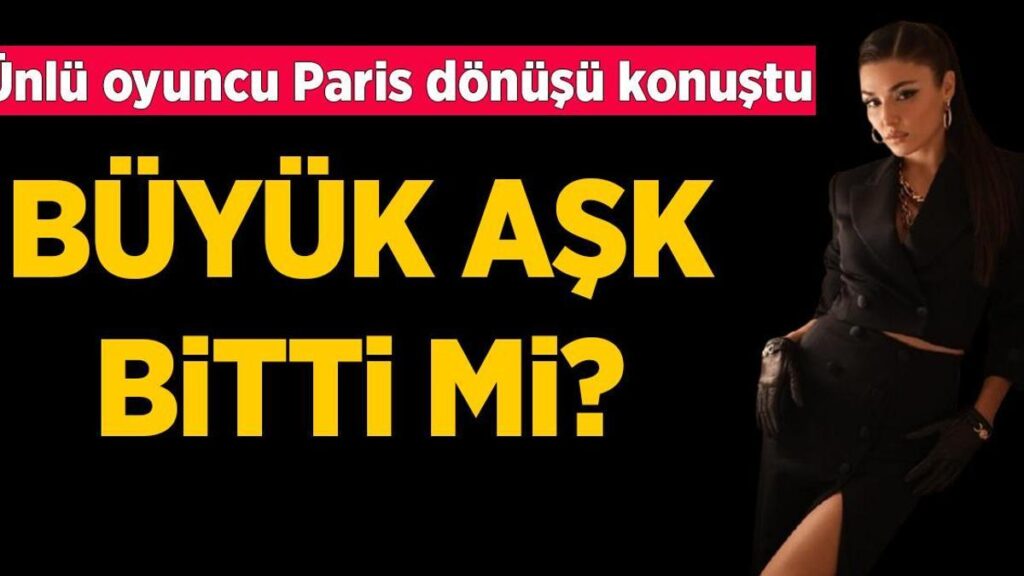 Ayrılık haberleri bitmek bilmiyor! Paris dönüşü Hande Erçel’den Hakan Sabancı açıklaması