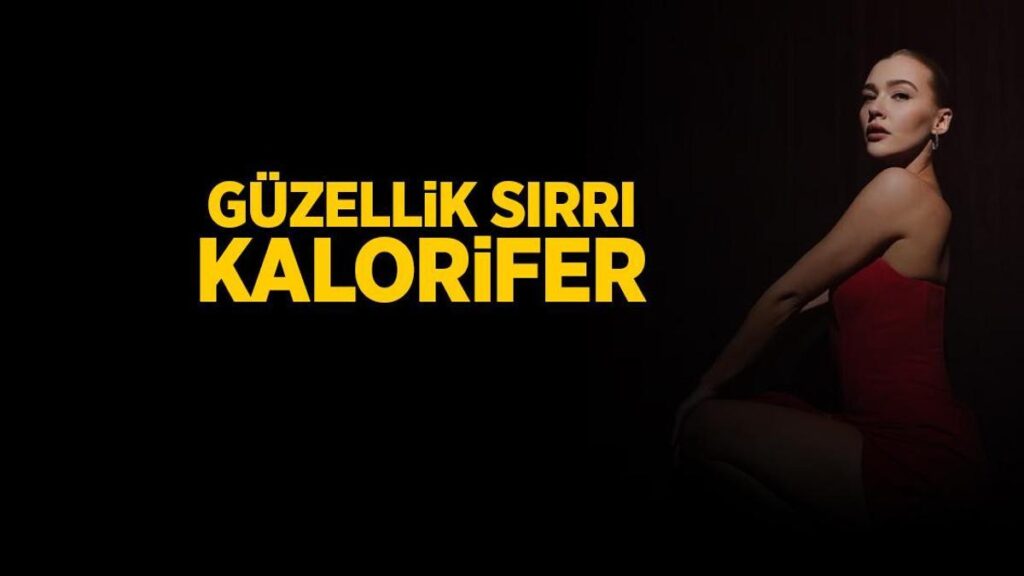 Melisa Döngel’in hoşluk sırrı ortaya çıktı! Halbuki her şey kalorifere bağlıymış
