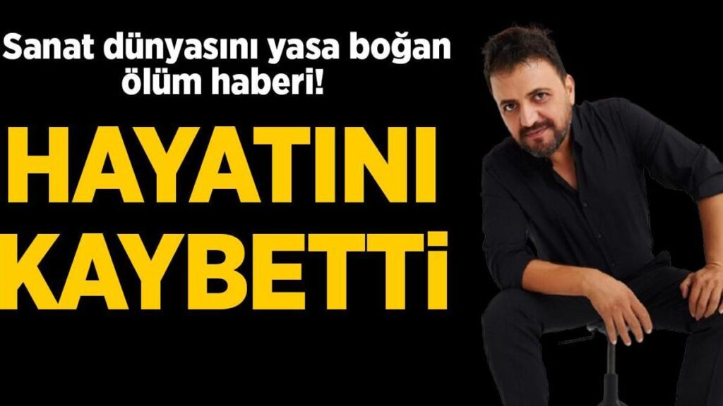 Sanat dünyasını yasa boğan vefat haberi! Şinasi Yurtsever karakteriyle hafızalara kazındı