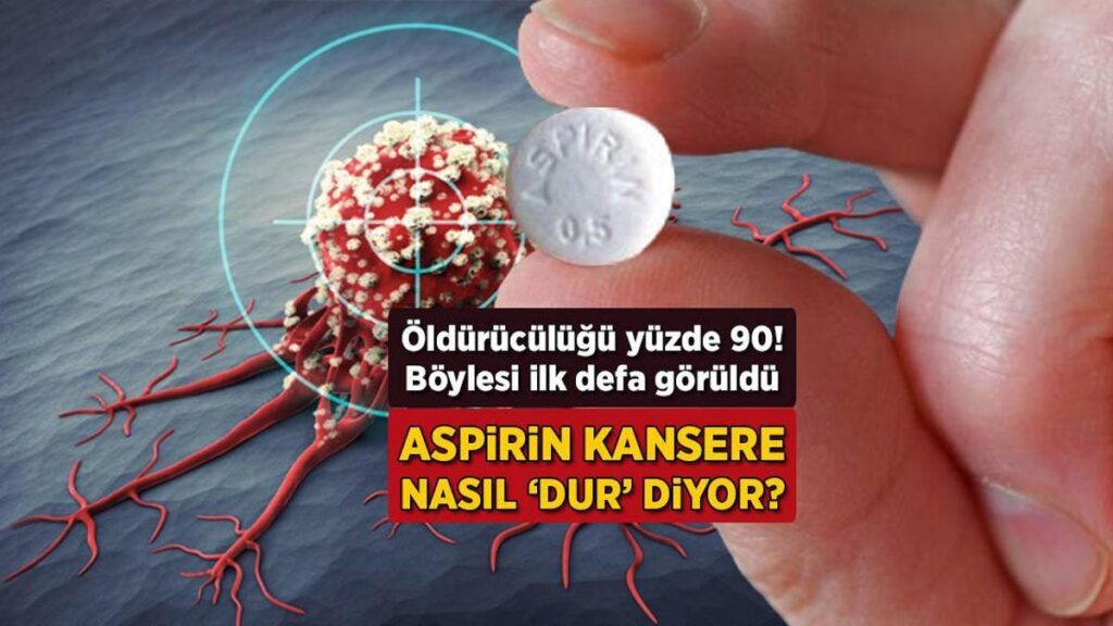 Aspirin kansere nasıl ‘dur’ diyor? Öldürücülüğü yüzde 90: Böylesi birinci sefer görüldü